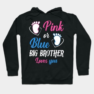 Pink or Blue Big Brother Loves You Baby Gender Reveal Party Hoodie